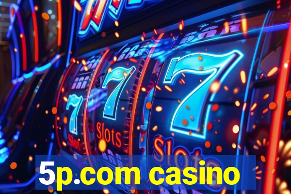 5p.com casino